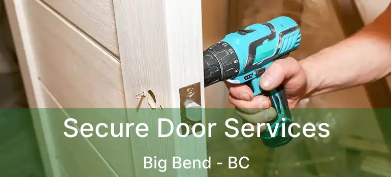  Secure Door Services Big Bend - BC