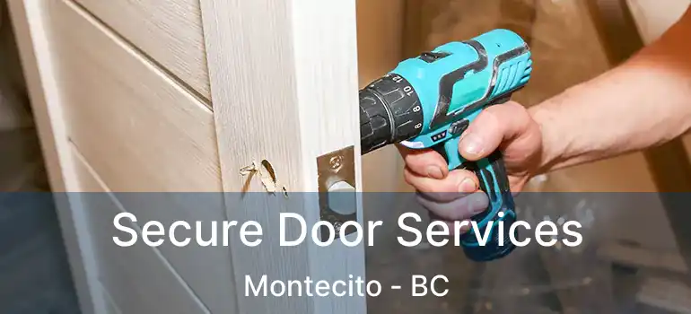  Secure Door Services Montecito - BC