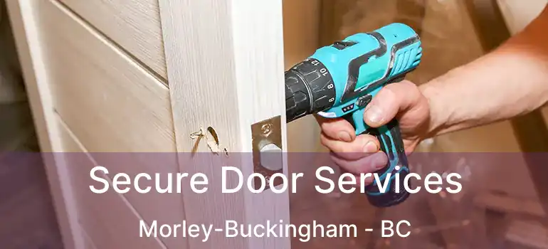  Secure Door Services Morley-Buckingham - BC