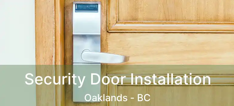  Security Door Installation Oaklands - BC