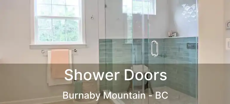  Shower Doors Burnaby Mountain - BC