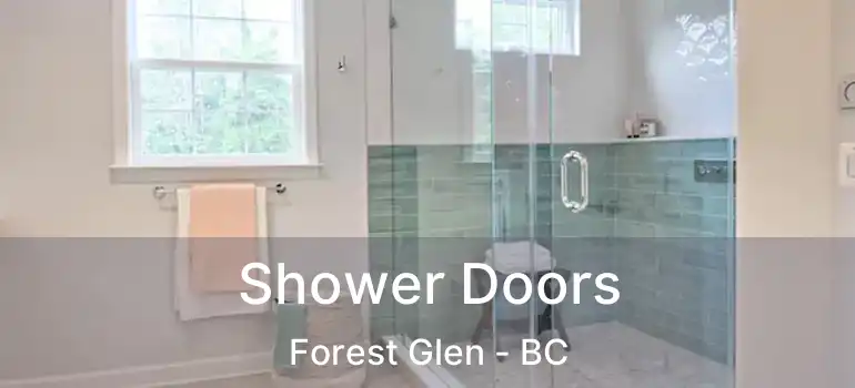  Shower Doors Forest Glen - BC