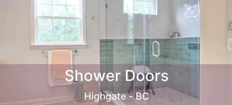  Shower Doors Highgate - BC