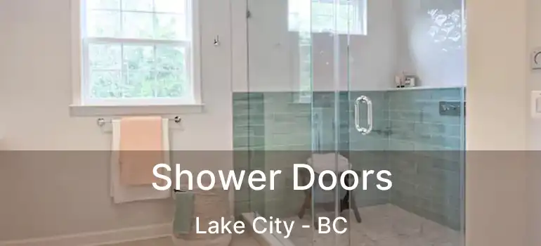  Shower Doors Lake City - BC