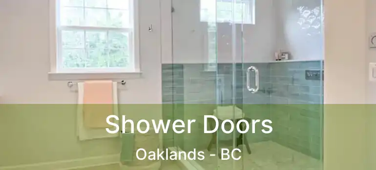  Shower Doors Oaklands - BC