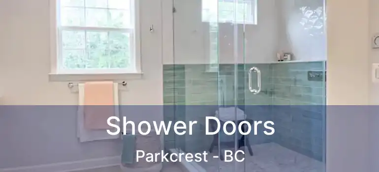  Shower Doors Parkcrest - BC