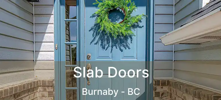  Slab Doors Burnaby - BC