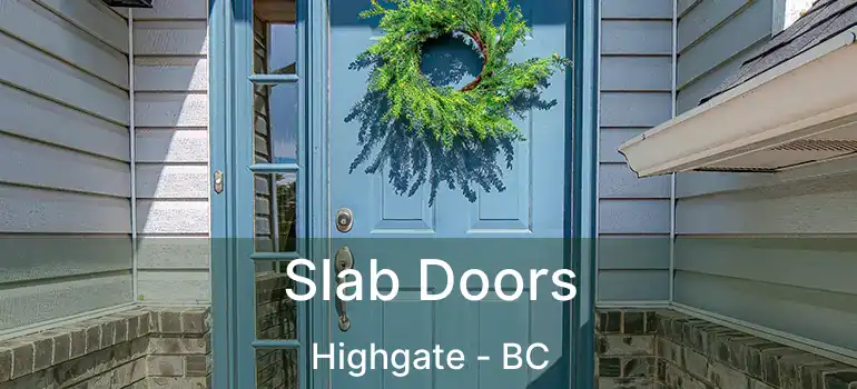  Slab Doors Highgate - BC