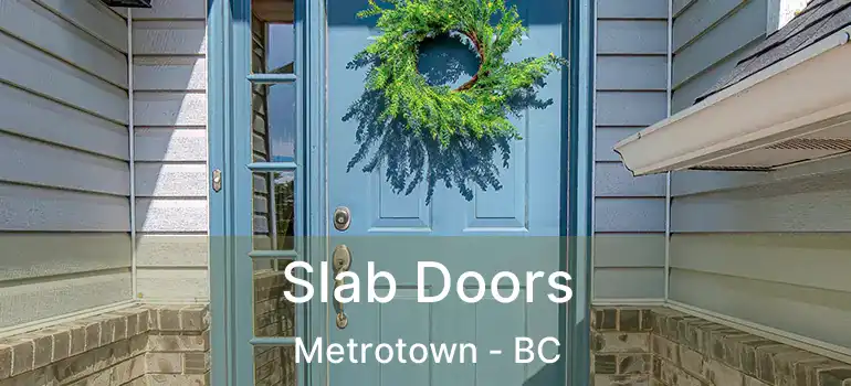  Slab Doors Metrotown - BC
