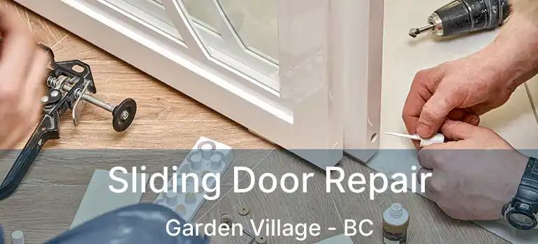  Sliding Door Repair Garden Village - BC