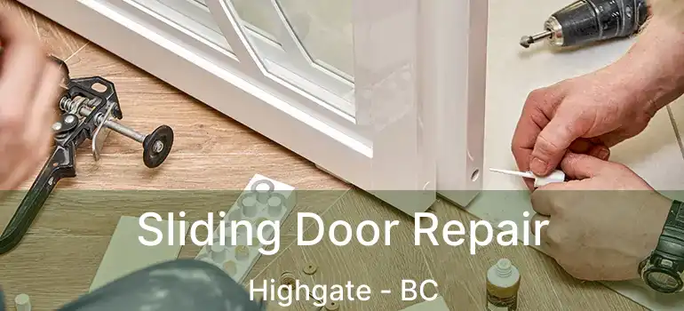  Sliding Door Repair Highgate - BC