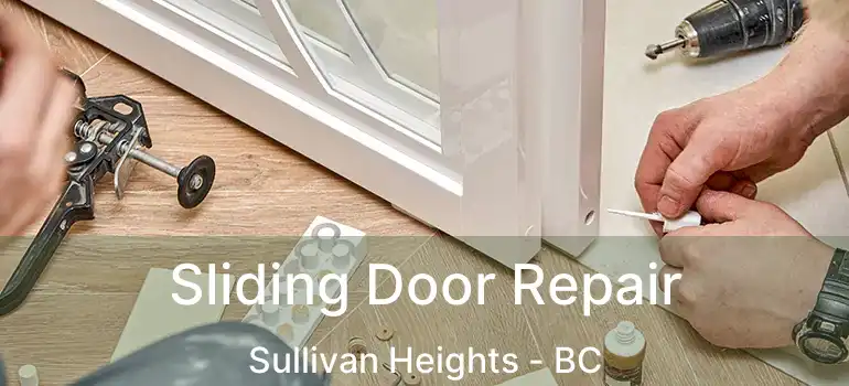  Sliding Door Repair Sullivan Heights - BC