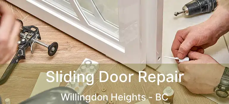  Sliding Door Repair Willingdon Heights - BC