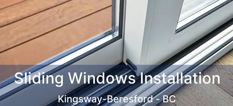  Sliding Windows Installation Kingsway-Beresford - BC