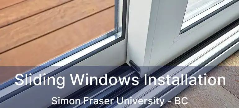  Sliding Windows Installation Simon Fraser University - BC