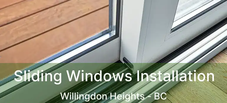  Sliding Windows Installation Willingdon Heights - BC
