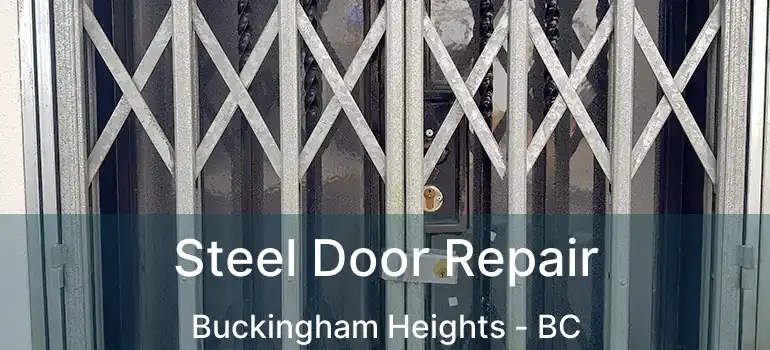  Steel Door Repair Buckingham Heights - BC