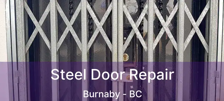  Steel Door Repair Burnaby - BC