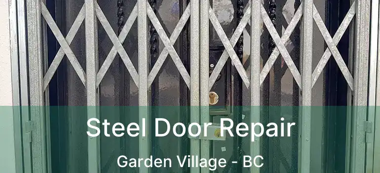  Steel Door Repair Garden Village - BC