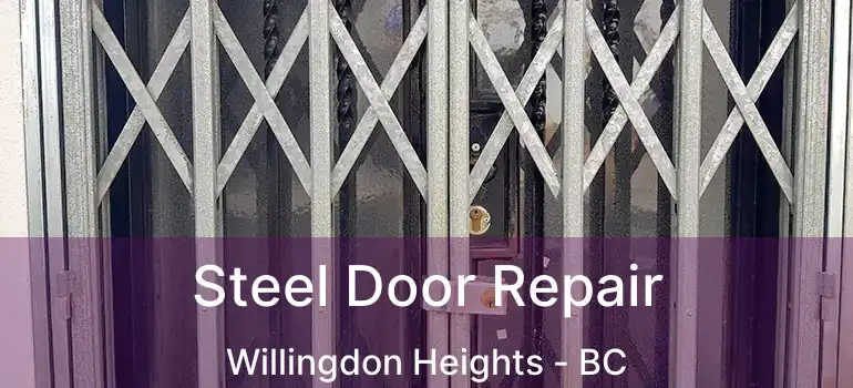  Steel Door Repair Willingdon Heights - BC