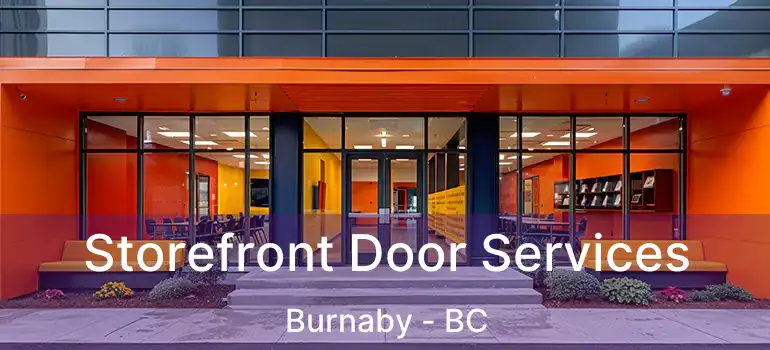  Storefront Door Services Burnaby - BC