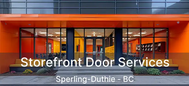  Storefront Door Services Sperling-Duthie - BC