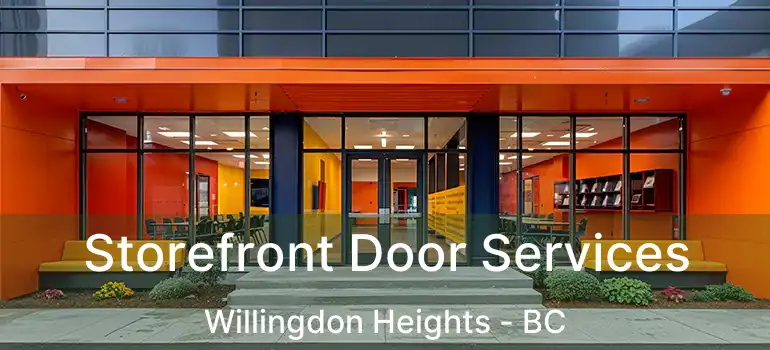  Storefront Door Services Willingdon Heights - BC