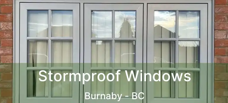 Stormproof Windows Burnaby - BC