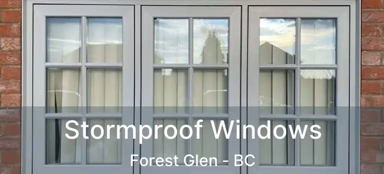  Stormproof Windows Forest Glen - BC