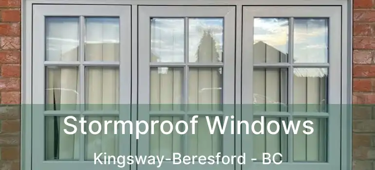  Stormproof Windows Kingsway-Beresford - BC