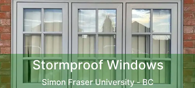  Stormproof Windows Simon Fraser University - BC