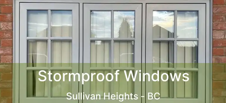  Stormproof Windows Sullivan Heights - BC