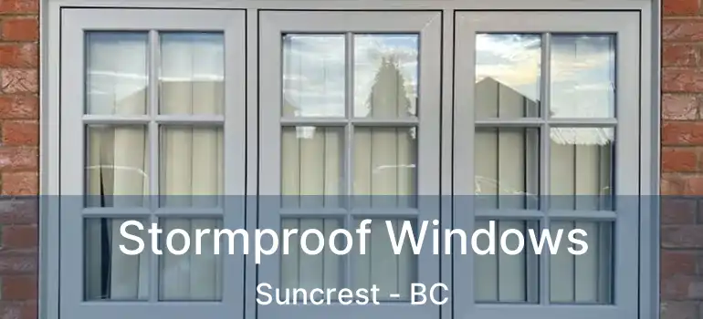  Stormproof Windows Suncrest - BC