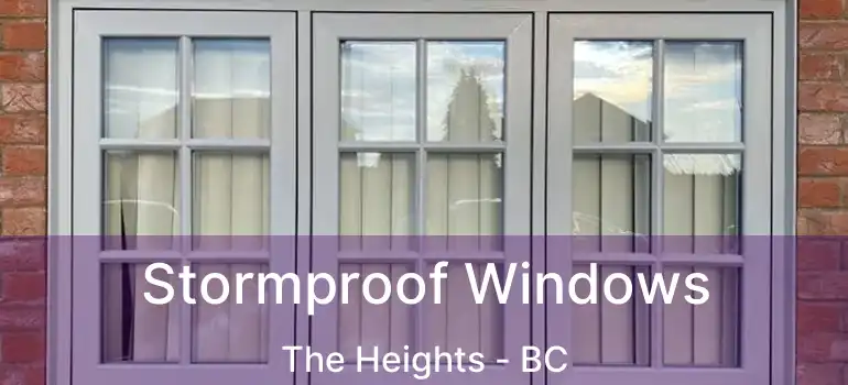  Stormproof Windows The Heights - BC