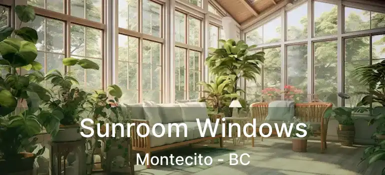  Sunroom Windows Montecito - BC