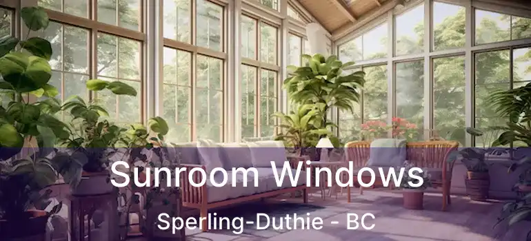  Sunroom Windows Sperling-Duthie - BC