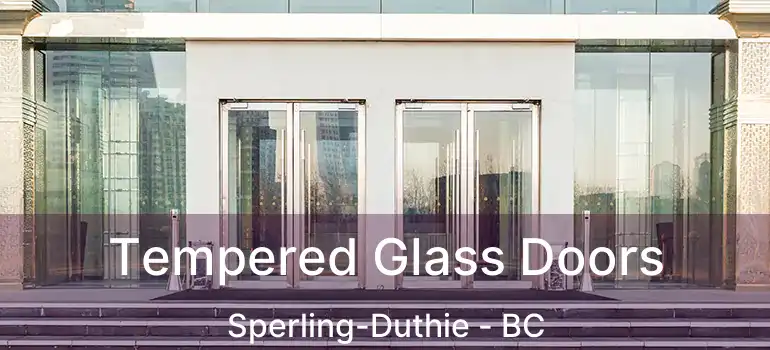  Tempered Glass Doors Sperling-Duthie - BC