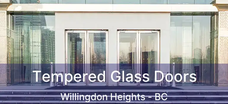  Tempered Glass Doors Willingdon Heights - BC