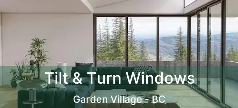  Tilt & Turn Windows Garden Village - BC