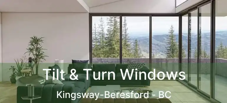  Tilt & Turn Windows Kingsway-Beresford - BC
