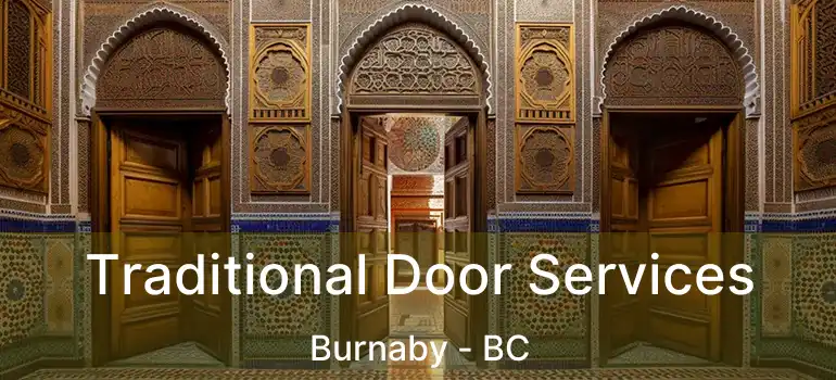  Traditional Door Services Burnaby - BC