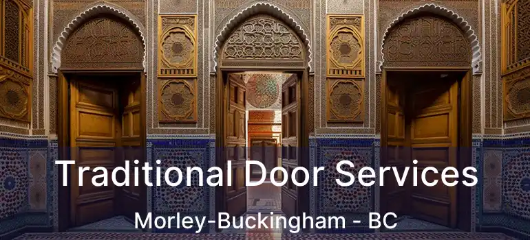  Traditional Door Services Morley-Buckingham - BC