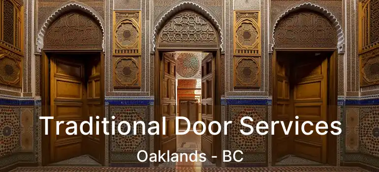  Traditional Door Services Oaklands - BC