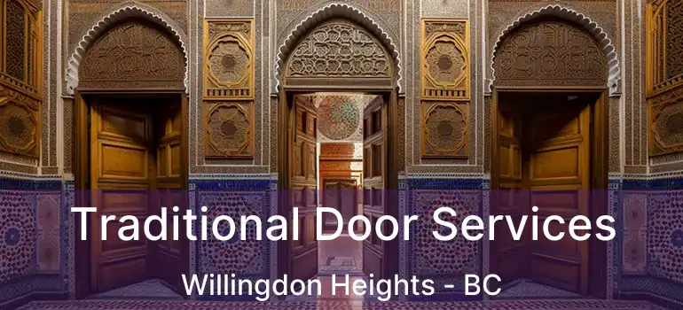  Traditional Door Services Willingdon Heights - BC