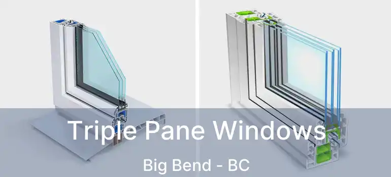  Triple Pane Windows Big Bend - BC