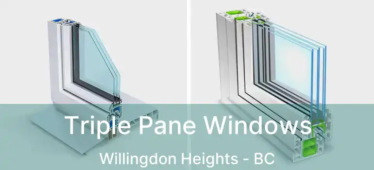  Triple Pane Windows Willingdon Heights - BC