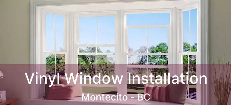  Vinyl Window Installation Montecito - BC