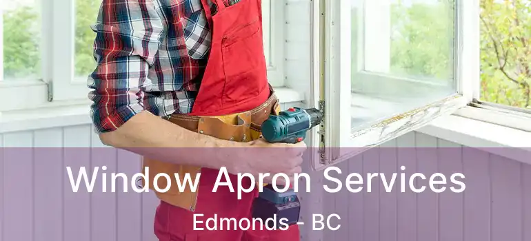  Window Apron Services Edmonds - BC