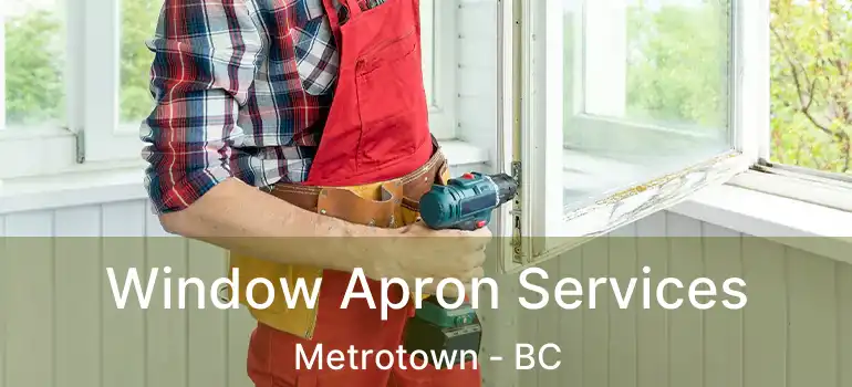  Window Apron Services Metrotown - BC