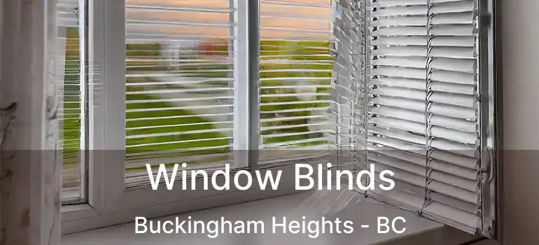  Window Blinds Buckingham Heights - BC